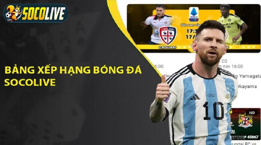 Bảng xếp hạng bóng đá Socolive TV cập nhật thông tin mới nhất Bảng xếp hạng bóng đá Socolive TV cập nhật thông tin mới nhất