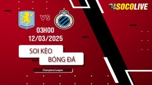 Soi kèo Aston Villa vs Club Brugge