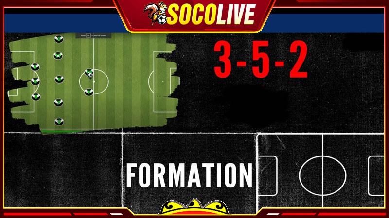 Sơ đồ bóng đá 5-3-2 là như thế nào?